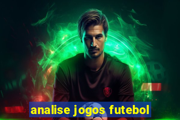 analise jogos futebol